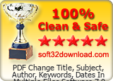 PDF Change Title, Subject, Author, Keywords, Dates In Multiple Files Software 7.0 Clean & Safe award
